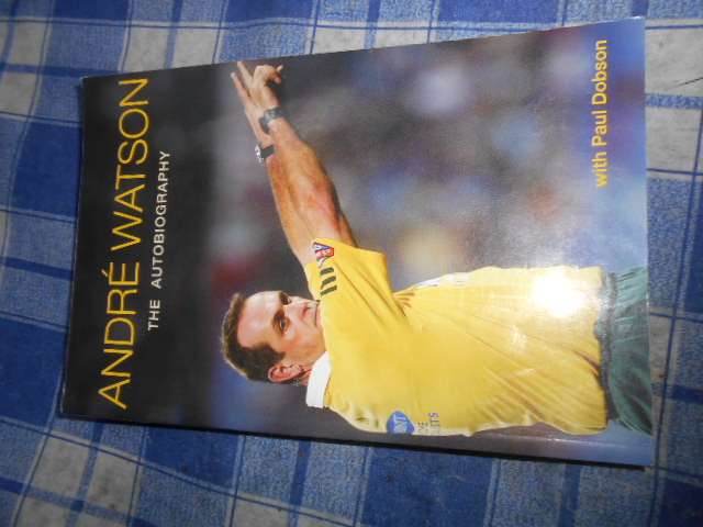 Andre Watson the autobiography with Paul Dobson - Don Nelson 2005