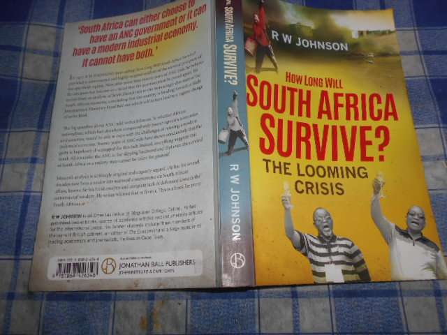 RW JOHNSON - HOW LONG WILL SA survive - Looming crisis