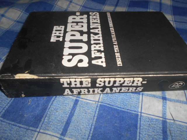 THE SUPER-AFRIKANERS - INSIDE THE AFRIKANER BROEDERBOND -  I WILKINS & H STRYDOM hardback