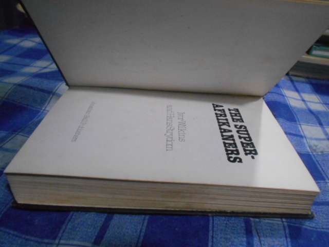 THE SUPER-AFRIKANERS - INSIDE THE AFRIKANER BROEDERBOND -  I WILKINS & H STRYDOM hardback