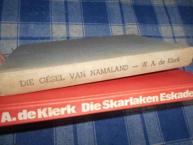 2 WA DE KLERK  boeke Die Skarlaken Eskader  en Die Gesel van Namaland