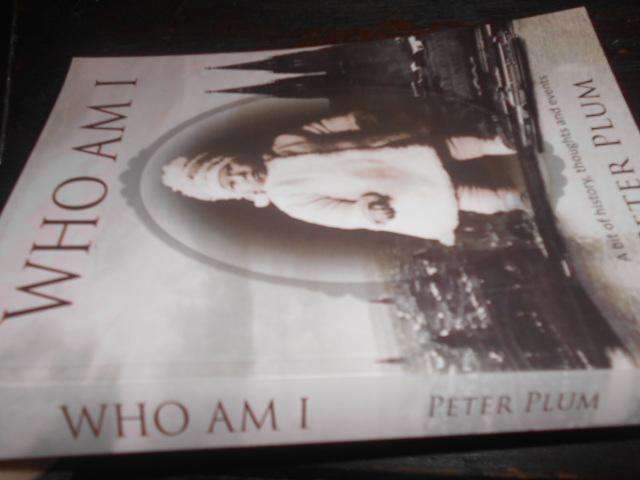 PETER BLUM - WHO AM I (A bit of history, thoughts & events)  Heritage Publications (autog)