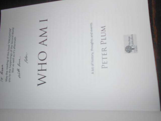 PETER BLUM - WHO AM I (A bit of history, thoughts & events)  Heritage Publications (autog)