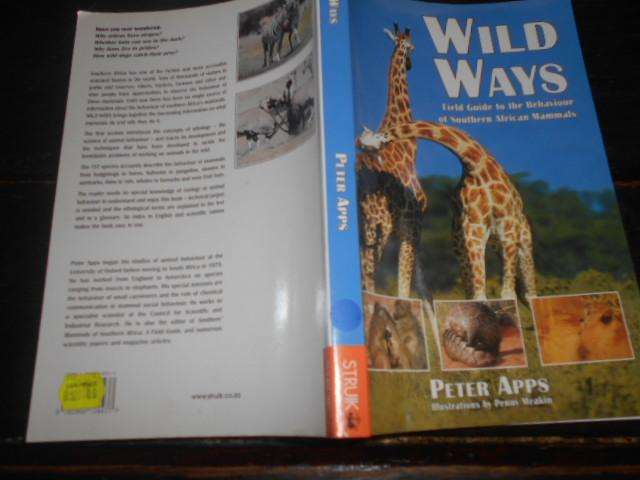 Wild Ways:  Field Guide - Behaviour of SA Mammals illus P Meakin - PETER APPS 1992