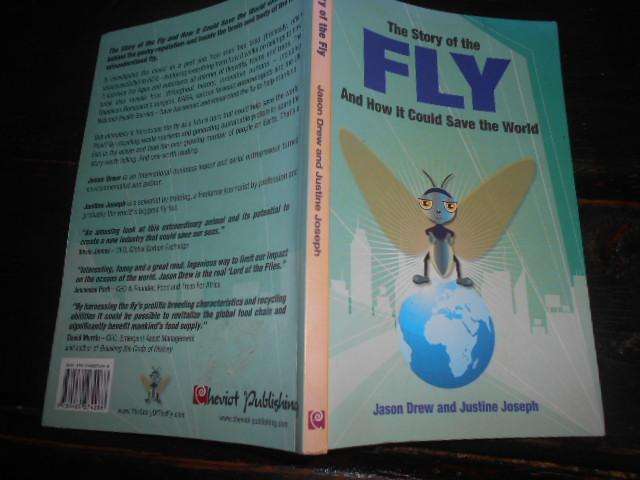 THE STORY OF THE FLY & HOW IT COULD SAVE THE WORLD - J Drew & J Joseph