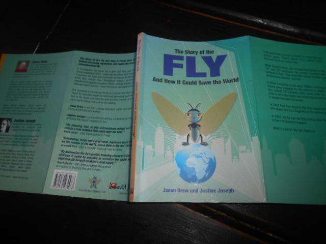 THE STORY OF THE FLY & HOW IT COULD SAVE THE WORLD - J Drew & J Joseph