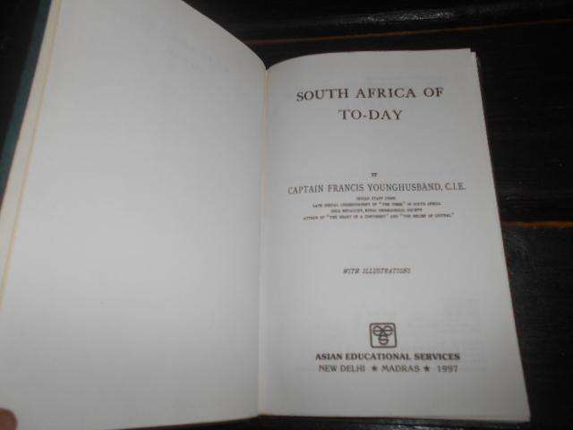 SOUTH AFRICA OF TODAY - CAP. FRANCIS YOUNGHUSBAND  illus hardb- ASIAN EDUC SERVICES 1997 reprint