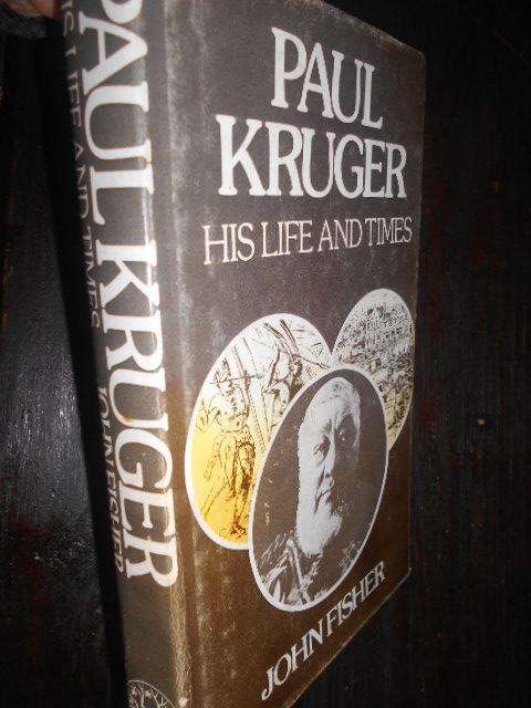 PAUL KRUGER - HIS LIFE AND TIMES - JOHN FISHER  Readers Union 1975 illus hardback
