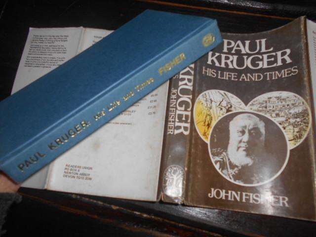 PAUL KRUGER - HIS LIFE AND TIMES - JOHN FISHER  Readers Union 1975 illus hardback