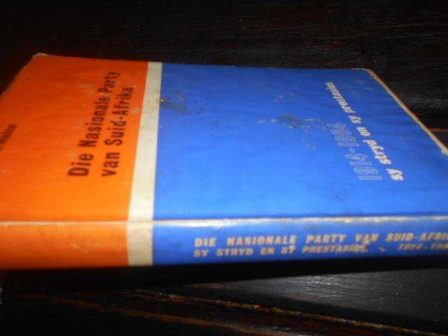 Die Nasionale Party van Suid-Afrika 1914-1964 Hardcover -  deur M.P.A. Malan 1964