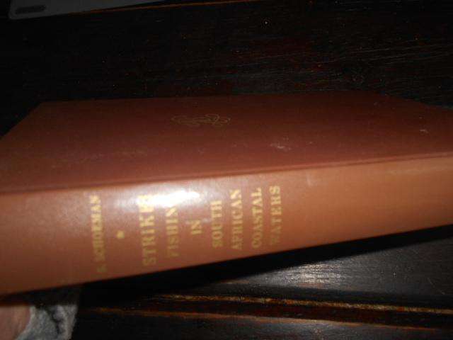 S SCHOEMAN - STRIKE A handbook of fishing in South African coastal waters -illus Balkema 1957
