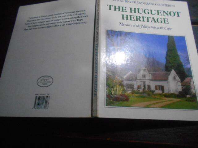 The Huguenot Heritage -Story Huguenots at Cape by L Bryer & F Theron illus  illus hardb