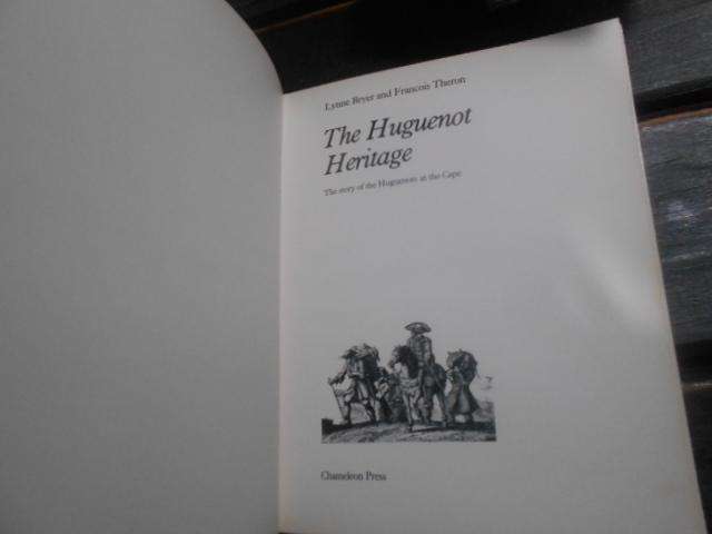 The Huguenot Heritage -Story Huguenots at Cape by L Bryer & F Theron illus  illus hardb