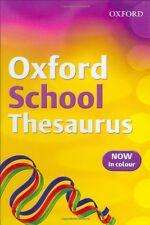 OXFORD SCHOOL THESAURUS (COLOUR) Robert Allen 2007