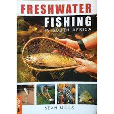 FRESHWATER FISHING IN SOUTH AFRICA - SEAN MILLS 1ST PUB STRUIK 2000