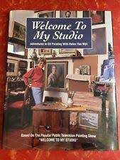 Welcome to my Studio - oil painting with Helen Van Wyk 1990 illus hardback