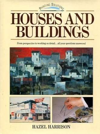 Houses and Buildings (Painting Solutions) HAZEL HARRISON