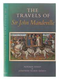 THE TRAVELS OF SIR JOHN MANDEVILLE -  N Denny & J Filmer-Sankey - colour illus.
