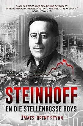 Steinhoff En Die Stellenbosse Boys  James-Brent Styan