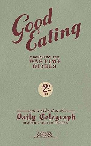 Good Eating, Wartime Dishes.  2nd Book War-Time Recipes hardb.