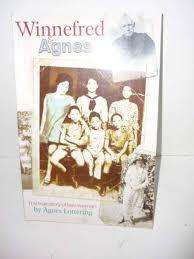 Winnefred & Agnes: The True Story of Two Women by Agnes Lottering (Zululand family)
