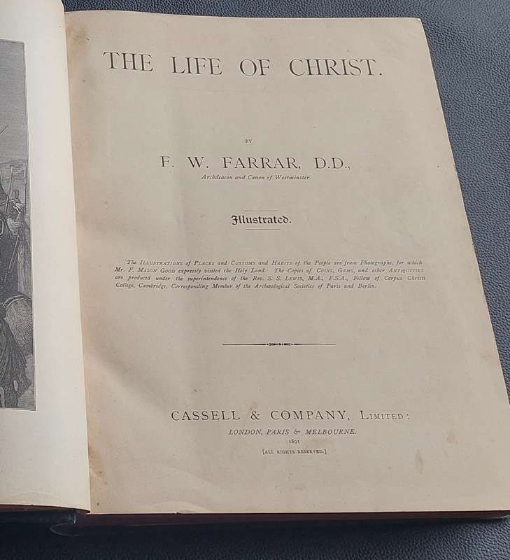 The Life of Christ by F.W. Farrar, D.D. Cassell & Co. Ltd. 1891