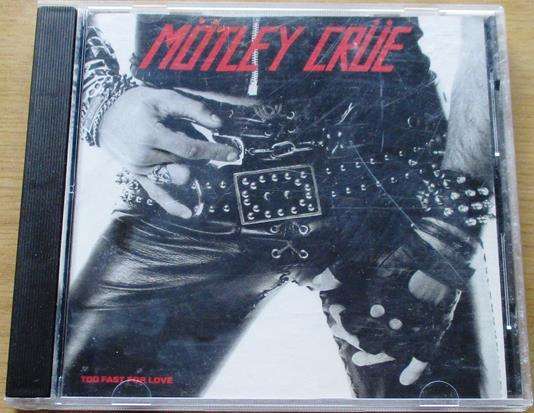 MOTLEY CRUE Too Fast For Love CD [Shelf Z x 5]