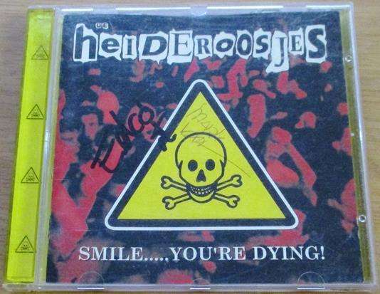 DE HEIDEROOSJES Smile.... You're Dying! Signed CD CD [Gx17]