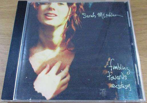 SARAH McLachlan Fumbling towards Ecstasy CD [Shelf G Box 5]