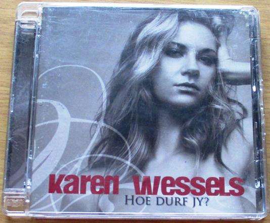 KAREN WESSELS Hoe Durf Jy? [Gx15]