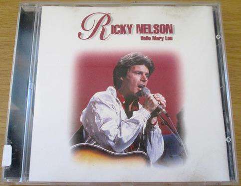 RICKY NELSON Hello Mary Lou CD [Shelf G Box 2]