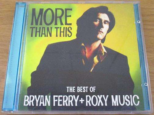 BRYAN FERRY + ROXY MUSIC More Than This Best Of CD  [Shelf G Box 1]
