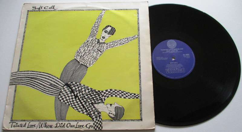 SOFT CELL Tainted Love / Where Did Our Love Go 12" Maxi Single VINYL Record