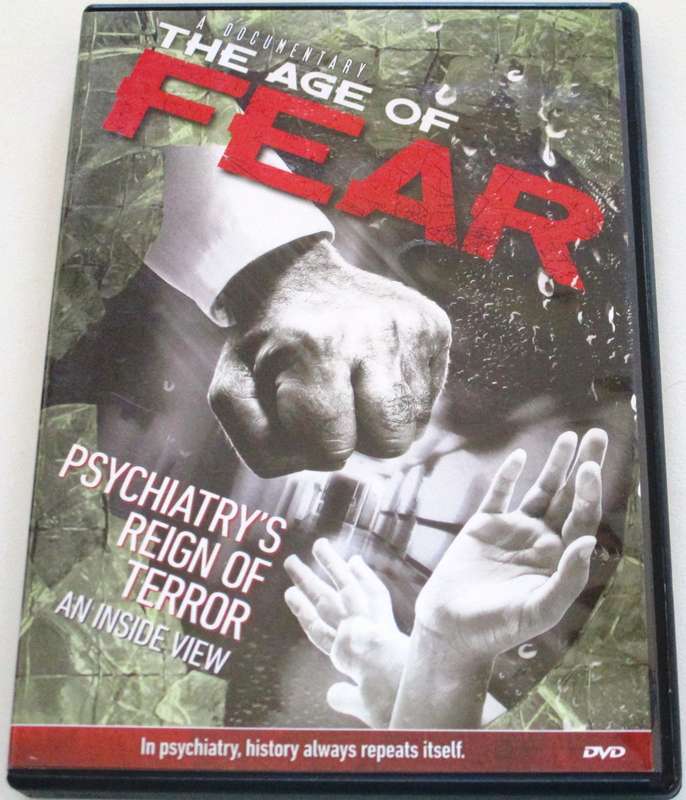 THE AGE OF FEAR Psychiatry's Reign of Terror An Inside View DVD [BBOX 8] Region 1