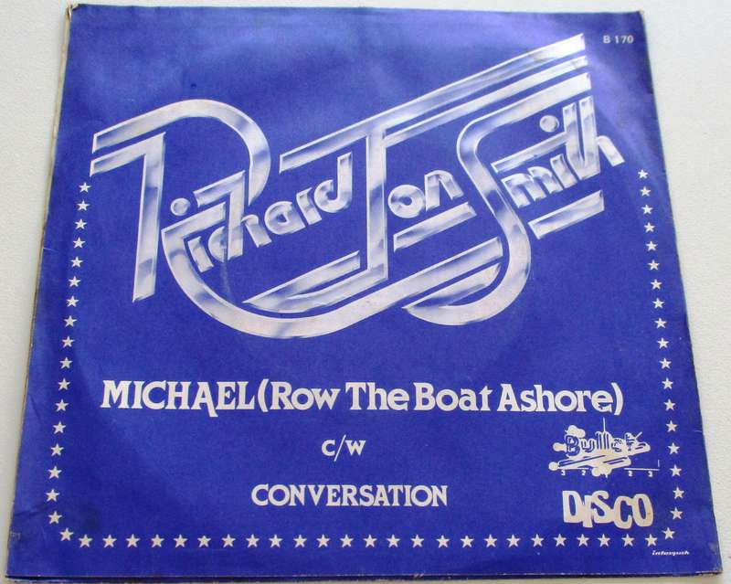 RICHARD JON SMITH Michael (Row the Boat Ashore)  7` Single VINYL Record