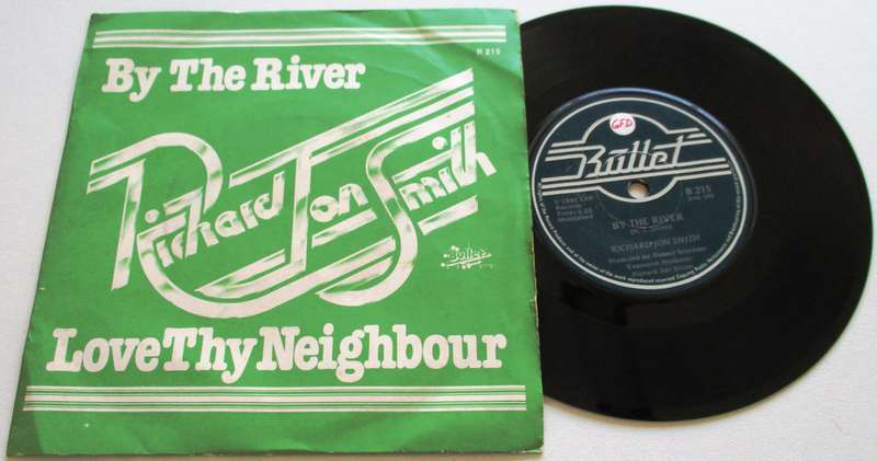 RICHARD JON SMITH By the River / Love thy Neighbour  7` Single VINYL Record