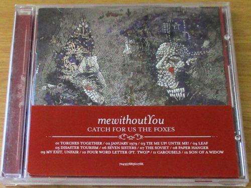 CHRISTIAN ROCK/METAL : MEWITHOUTYOU Catch for us the Foxes CD [BB SHELF C/R/M]