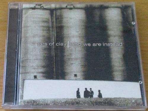 CHRISTIAN ROCK/METAL : JARS OF CLAY Who We are Instead CD [BB SHELF C/R/M]