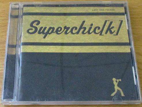 CHRISTIAN ROCK/METAL: SUPERCHIC[K] Last One Picked CD [BB SHELF C/R/M]