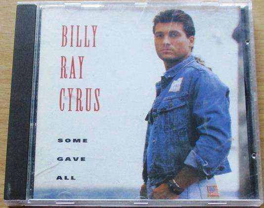 BILLY RAY CYRUS Some Gave All CD [Zx5]