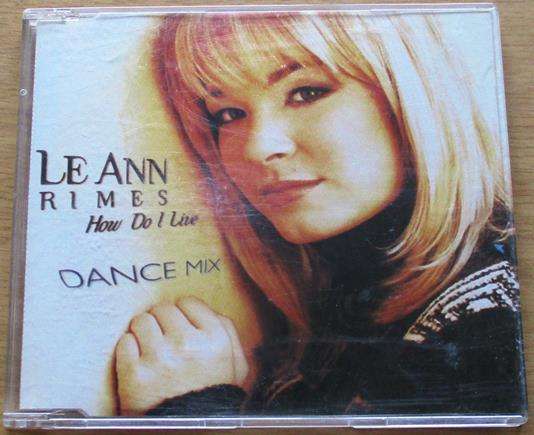 LE ANN RIMES How do I live Dance Mix CD [Gx20]