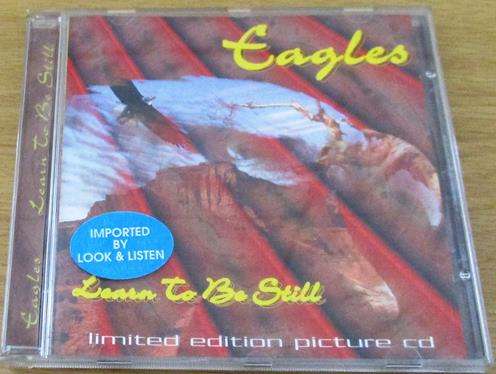 EAGLES Learn to be Still CD