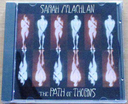 SARAH McLACHLAN The Path of Thorns CD [Gx36]