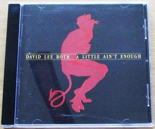DAVID LEE ROTH A Little Ain't Enough CD [Gx35]