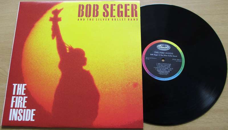 BOB SEGER & THE SILVER BULLET BAND The Fire Inside LP VINYL RECORD