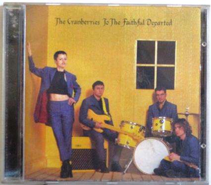 THE CRANBERRIES To the Faithful Departed CD  (msr]