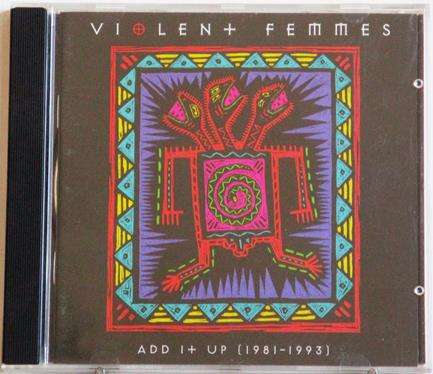 VIOLENT FEMMES Add it Up 1981-1993 CD  (msr]
