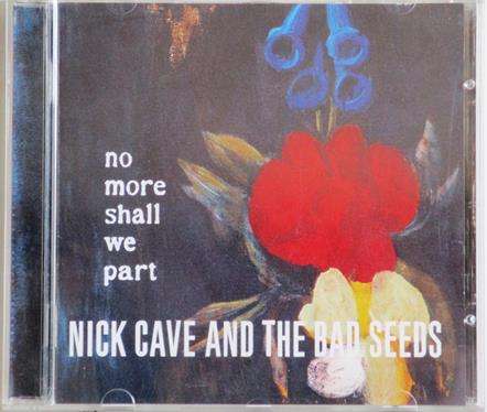 NICK CAVE AND THE BAD SEEDS No More Shall We Part South African release CD [Shelf Gx27]