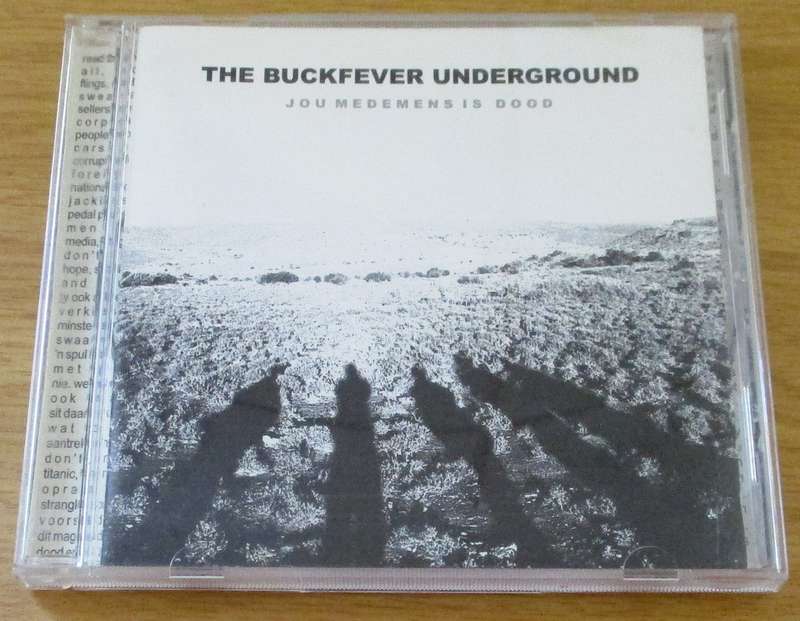 THE BUCKFEVER UNDERGROUND Jou Medemens is Dood CD [Gx19]