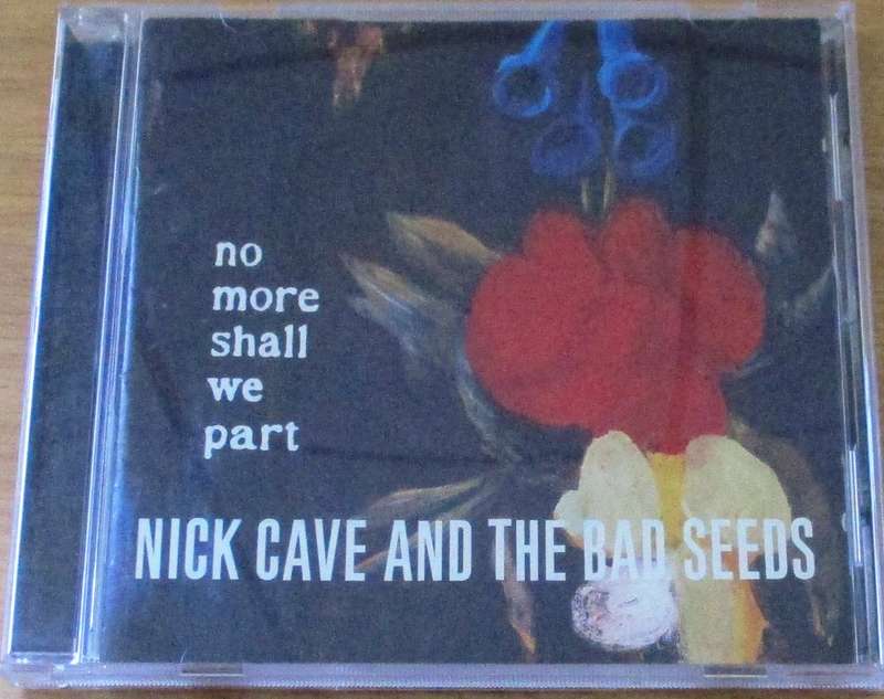 NICK CAVE AND THE BAD SEEDS No More Shall We Part CD [Gx12]